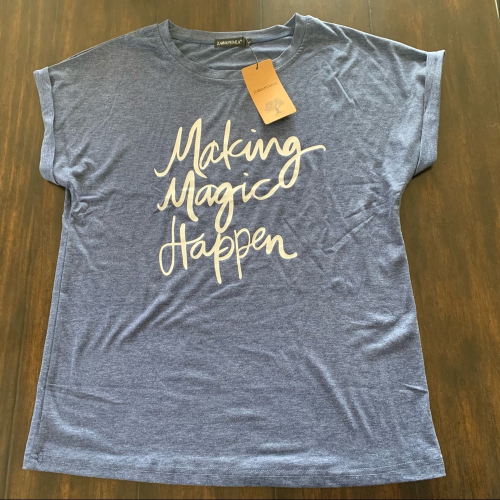 NEW Zawapemia Making Magic Happen T-shirt, Large